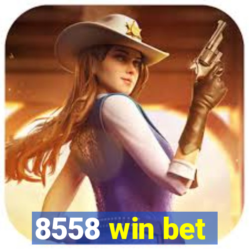 8558 win bet